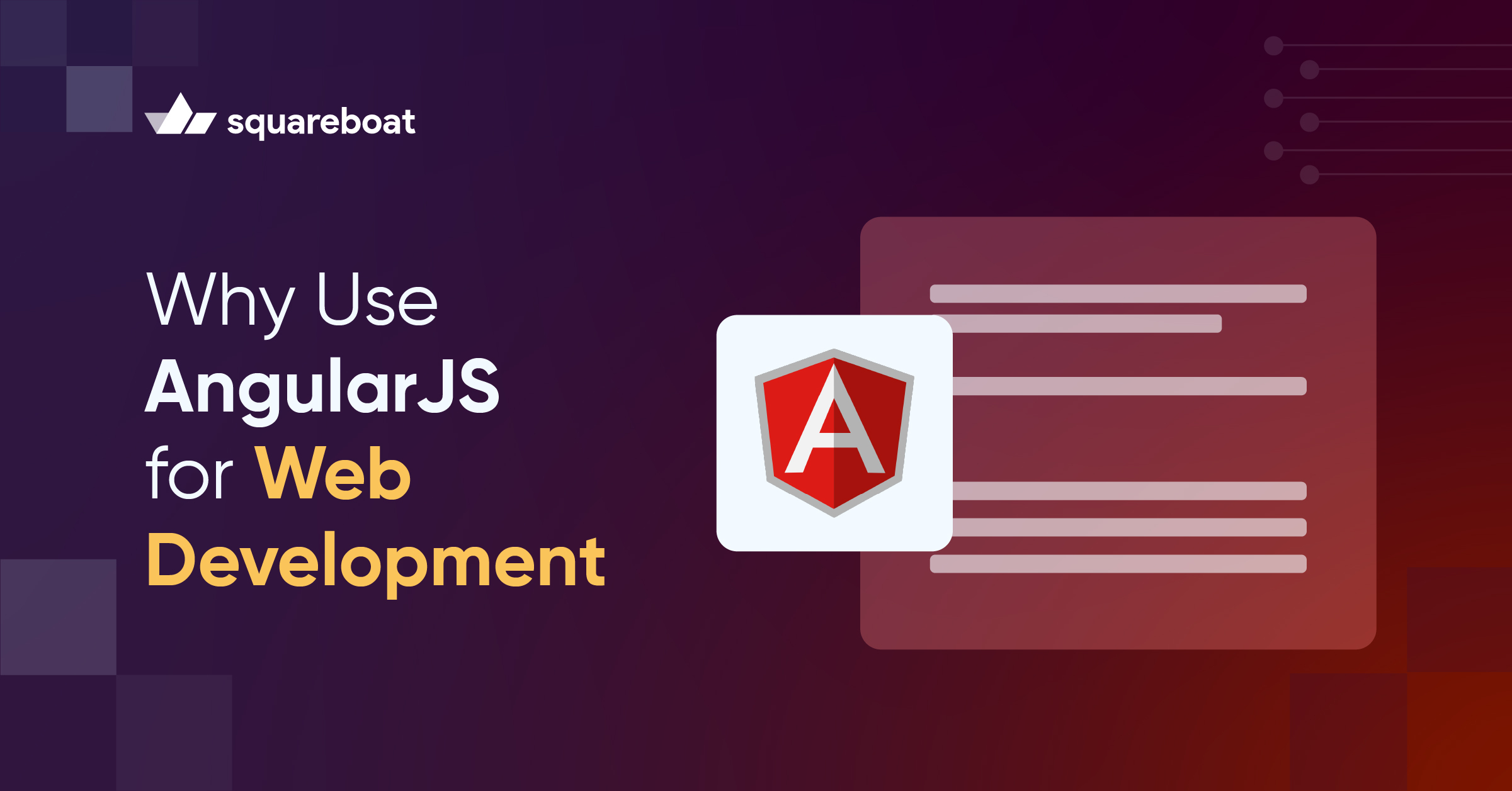 Why Use AngularJS for Web Development?